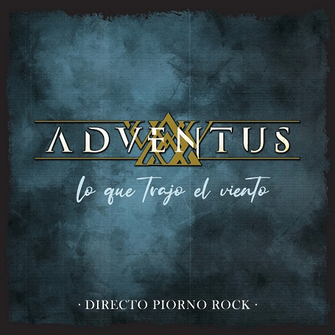 Adventus : Lo Que Trajo el Viento (Directo Piorno Rock)